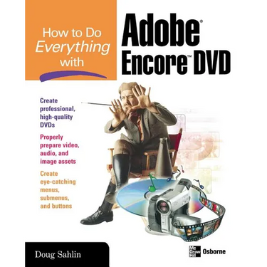 How to Do Everything with Adobe Encore DVD