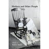 Mothers and Other People