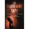 Tightening Dark