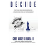 Decide: Tactical Crisis Decision Making: A Framework For Law Enforcement