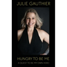 Hungry To Be Me: A Quest To Be My Own Hero