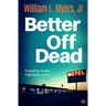 Better Off Dead: A fast-paced and gritty crime thriller packed with twists