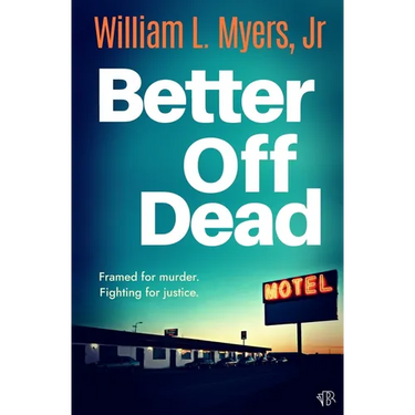 Better Off Dead: A fast-paced and gritty crime thriller packed with twists