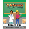 TJ & Canaan's Big Adventure: Career Day