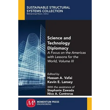Science and Technology Diplomacy, Volume III: A Focus on the Americas with Lessons for the World