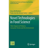 Novel Technologies in Food Science: Their Impact on Products, Consumer Trends and the Environment