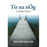 Tír na nÓg: A Family Saga