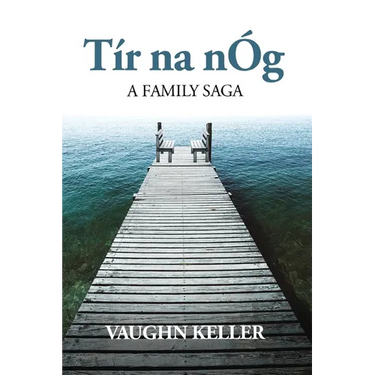 Tír na nÓg: A Family Saga