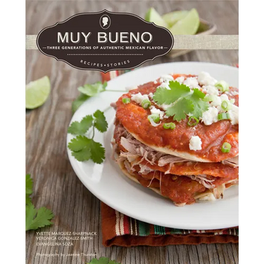 Muy Bueno: Three Generations of Authentic Mexican Flavor