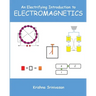 An Electrifying Introduction to Electromagnetics