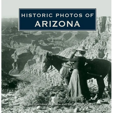 Historic Photos of Arizona
