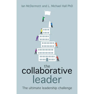 The Collaborative Leader: The Ultimate Leadership Challenge