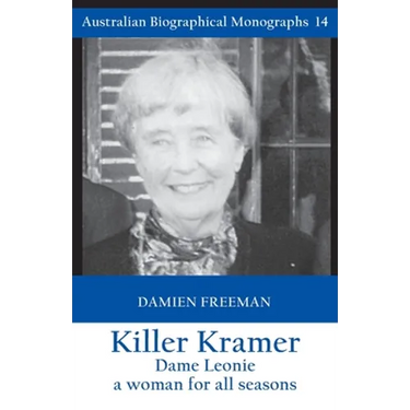 Killer Kramer, Dame Leonie: a woman for all seasons