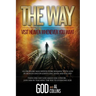 The Way: Visit Heaven Whenever You Want