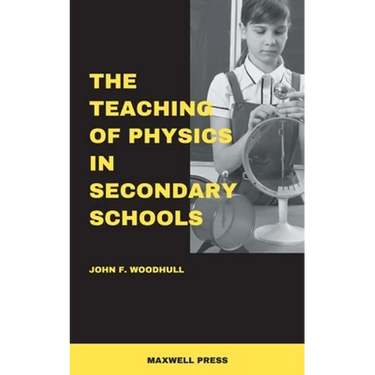 The Teaching of Physics in Secondary Schools