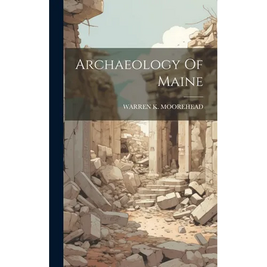 Archaeology Of Maine