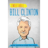 Tweetable Bill Clinton: Quips, Quotes & Other One-Liners