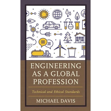 Engineering as a Global Profession: Technical and Ethical Standards