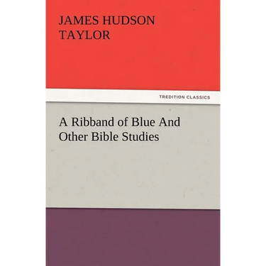 A Ribband of Blue and Other Bible Studies