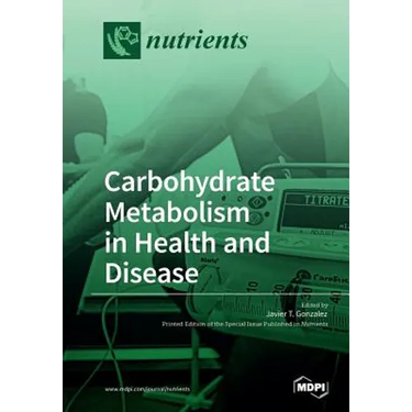 Carbohydrate Metabolism in Health and Disease