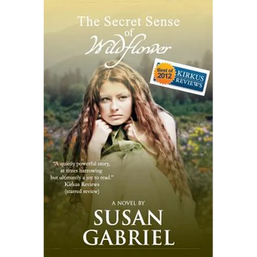 The Secret Sense of Wildflower - Southern Historical Fiction, Best Book of 2012: Wildflower Trilogy Book 1