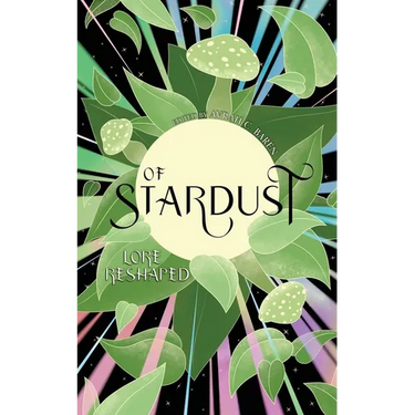 Of Stardust: Lore reshaped