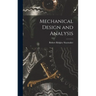 Mechanical Design and Analysis