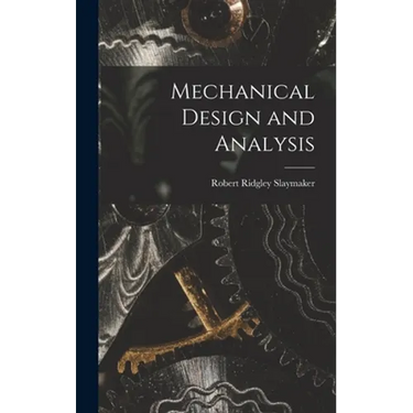 Mechanical Design and Analysis
