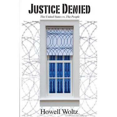 Justice Denied: The United States vs. the People
