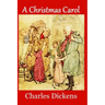 A Christmas Carol (Large Print Edition): Complete and Unabridged 1843 Edition (Illustrated)