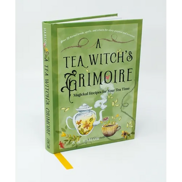 A Tea Witch's Grimoire: Magickal Recipes for Your Tea Time