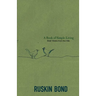 A Book of Simple Living: Brief Notes from the Hills