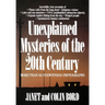Unexplained Mysteries of the 20th Century