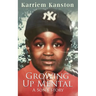 Growing Up Mental: A Son's Story