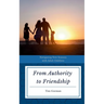 From Authority to Friendship: Navigating New Seasons with Adult Children
