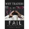 Why Traders Fail: Planning Your Way to Success