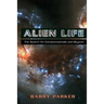 Alien Life: The Search for Extraterrestrials and Beyond