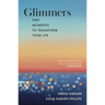 Glimmers: Tiny Moments to Transform Your Life