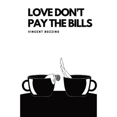 Love Don't Pay the Bills