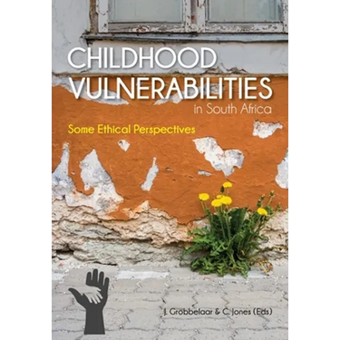 Childhood Vulnerabilities in South Africa: Some Ethical Perspectives