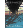 Bridges to Manhattan: And Other Poetic Journeys