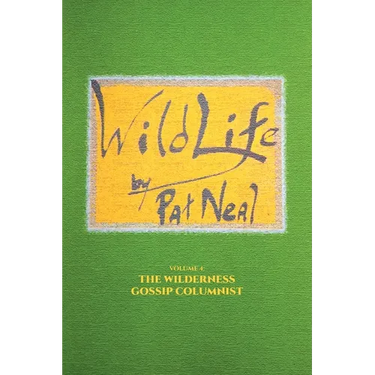 WildLife: Volume 4: The Wilderness Gossip Columnist