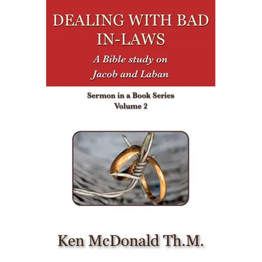 Dealing With Bad In-Laws: A Bible study on Jacob and Laban