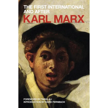 The First International and After
