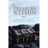 The Treasure Within: A Spiritual Journey to Purpose, Identity, and Peace in God's Word