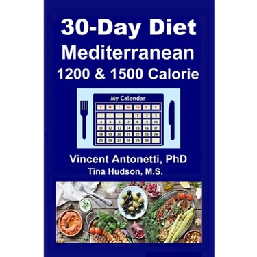 30-Day Mediterranean Diet: 1200 & 1500 Calorie