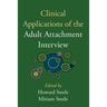 Clinical Applications of the Adult Attachment Interview