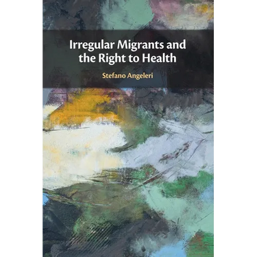 Irregular Migrants and the Right to Health