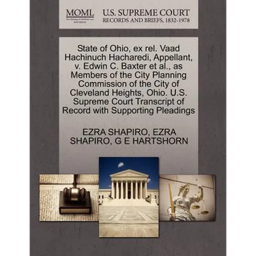 State of Ohio, Ex Rel. Vaad Hachinuch Hacharedi, Appellant, V. Edwin C. Baxter Et Al., as Members of the City Planning Commission of the City of Cleve