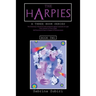 The Harpies: The Dichotomy of 'Moody and Dark' Juxtaposed Against 'Optimistic and Light'; Inner Demons Vs Inner Angels; Self-Discovery and Hope Vs Des